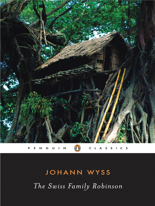 Title details for The Swiss Family Robinson by Johann D. Wyss - Wait list